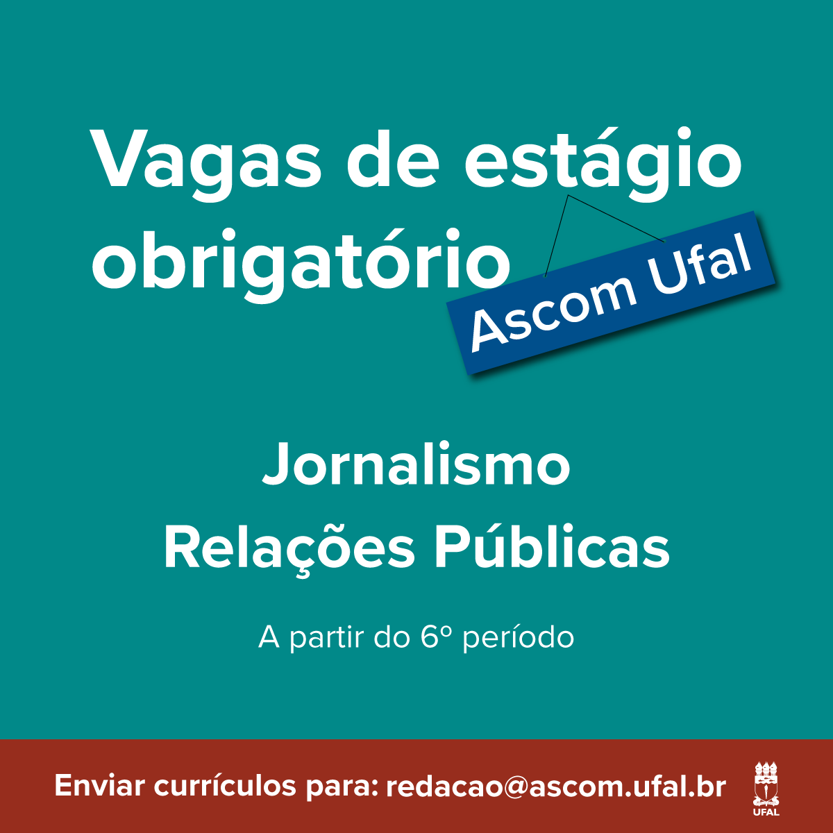 Ascom oferece estágio para estudantes de Jornalismo e Relações Públicas