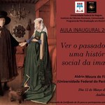 Mestrado em História debate a história social da imagem em aula inaugural