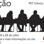 PET Ciência e Tecnologia abre processo seletivo