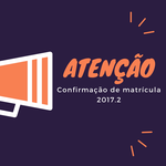 Divulgada a lista dos convocados para confirmação de matrícula no semestre 2017.2
