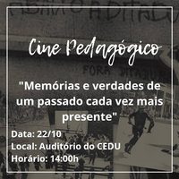 Cine Pedagógico apresenta documentário sobre efeitos do regime militar