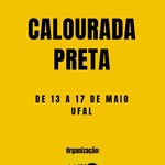 Associação de Negros promove 1ª Calourada Preta na Ufal