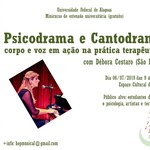Casas da Cultura inscrevem para minicurso Psicodrama e Cantodrama