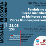 Feminismo em debate em mais um edição do Mora na Filosofia