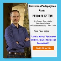 Nova edição do Conversas Pedagógicas debate cultura maker