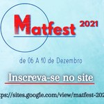 Ainda dá tempo de participar: Matfest 2021 começa nesta segunda-feira