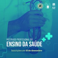 Mestrado Profissional em Ensino na Saúde abre inscrições para 15 vagas
