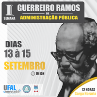 Campus Arapiraca recebe 1ª Semana Guerreiro Ramos de Administração Pública