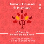 Semana de Psicologia comemora 60 anos da profissão no Brasil