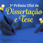 Ufal vai premiar melhores dissertações e teses dos seus programas de pós-graduação