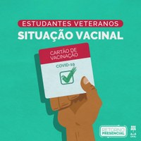 Estudantes veteranos devem comprovar vacinação no período de 10 a 29 de março