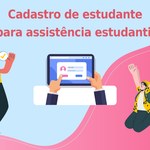 Proest inicia cadastro de estudantes para assistência estudantil