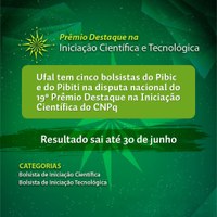 Bolsistas da Ufal se destacam em Prêmio de Iniciação Científica do CNPq