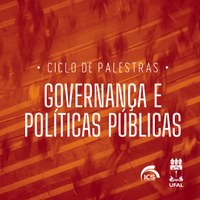 Ciclo de Palestras debate políticas públicas, sociedade e gestão