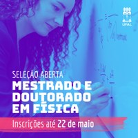 Pós-graduação em Física abre seleção para mestrado e doutorado