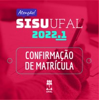 Aprovados no Sisu 2022.1 devem confirmar matrícula institucional