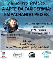 Minicurso prático de taxidermia acontece em Penedo no dia 25 de agosto