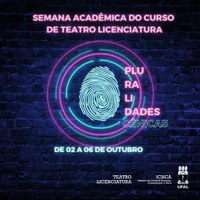 Segue até sexta (6) a Semana Acadêmica do Curso de Teatro