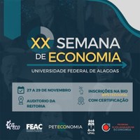 20ª edição da Semana de Economia vai celebrar 15 anos do mestrado nessa área