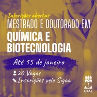 Ufal abre 20 vagas para mestrado e doutorado em Química e Biotecnologia
