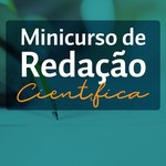 Grupo de estudos de Animais Silvestres promove minicurso de Redação Científica