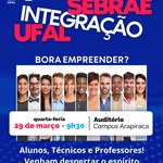 Campus Arapiraca e Sebrae realizam evento para estimular empreendedorismo