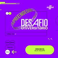 Desafio Universitário do Sebrae abre inscrições para estudantes da graduação