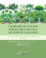 Arapiraca sedia 1º Seminário de Sistemas Agroflorestais do Agreste