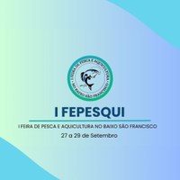 Penedo recebe 1ª Feira de Pesca e Aquicultura do Baixo São Francisco