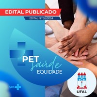 Ufal lança edital do programa PET-Saúde para seleção de estudantes