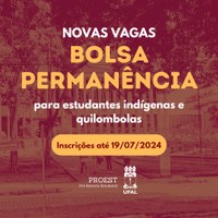 Proest lança edital de bolsa permanência para quilombolas e indígenas
