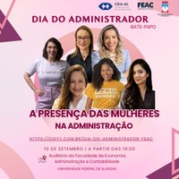 Dia do Administrador: evento discute a presença das mulheres na Administração