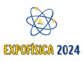 Começam Inscrições para 19ª Expofísica: Ciência, Tecnologia e Inovação