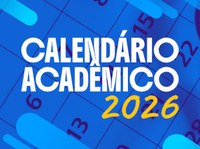 Ufal aprova Calendário Acadêmico 2026 com início em 23 de fevereiro