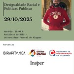 Ufal recebe pesquisador do Insper em oficina sobre desigualdade racial