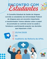 Conselho Estadual de Saúde promove encontro com estudantes da Ufal