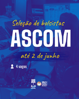 Ascom lança novo edital de seleção de bolsistas de Jornalismo e RP