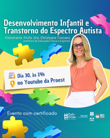 Proest promove palestra sobre Desenvolvimento Infantil e Espectro Autista Proest promove palestra sobre Desenvolvimento Infantil e Espectro Autista