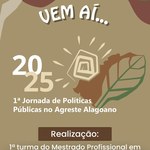 Campus Arapiraca sedia 1ª Jornada de Políticas Públicas no Agreste Alagoano