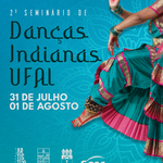 Escola de Técnica de Artes promove Seminário de Danças Indianas