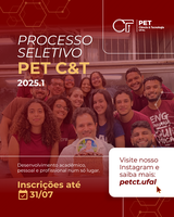 Atenção estudantes: PET Ciência & Tecnologia seleciona novos petianos