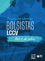 LCCV publica editais para seleção de bolsistas de graduação