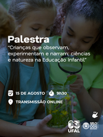 Ufal realiza palestra sobre Ciência e Natureza na Educação Infantil