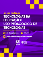 Uso pedagógicos de tecnologias é tema de mesa-redonda virtual nesta segunda (21)
