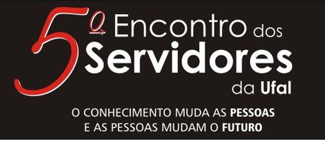 Reitora abre 5ª edição do encontro de servidores da Ufal e destaca investimento em política de recursos humanos