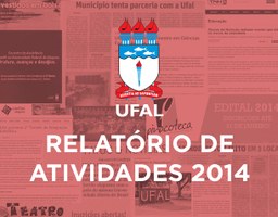 Ufal alcança cerca de seis mil inserções na mídia em 2014