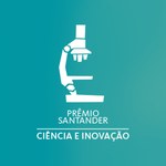 Santander premia pesquisadores-doutores por suas inovações