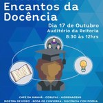 Evento em homenagem ao dia dos professores discutirá os Encantos e Encontros da Docência