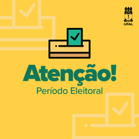 Período eleitoral altera procedimentos na Ufal e outros órgãos públicos