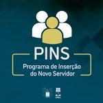Novos Servidores devem participar do Pins nesta terça-feira
